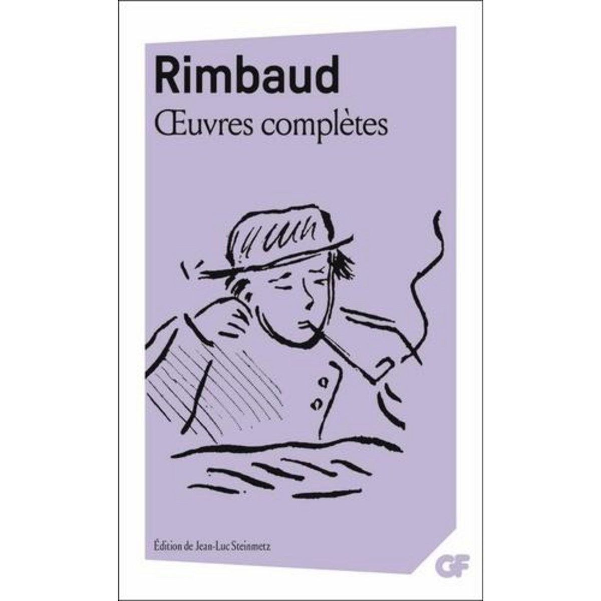 OEUVRES COMPLETES. 2E EDITION, Rimbaud Arthur