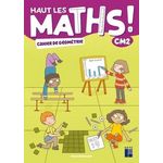 HAUT LES MATHS ! CM2. CAHIER DE GEOMETRIE, EDITION 2022, Mazollier Marie-Sophie