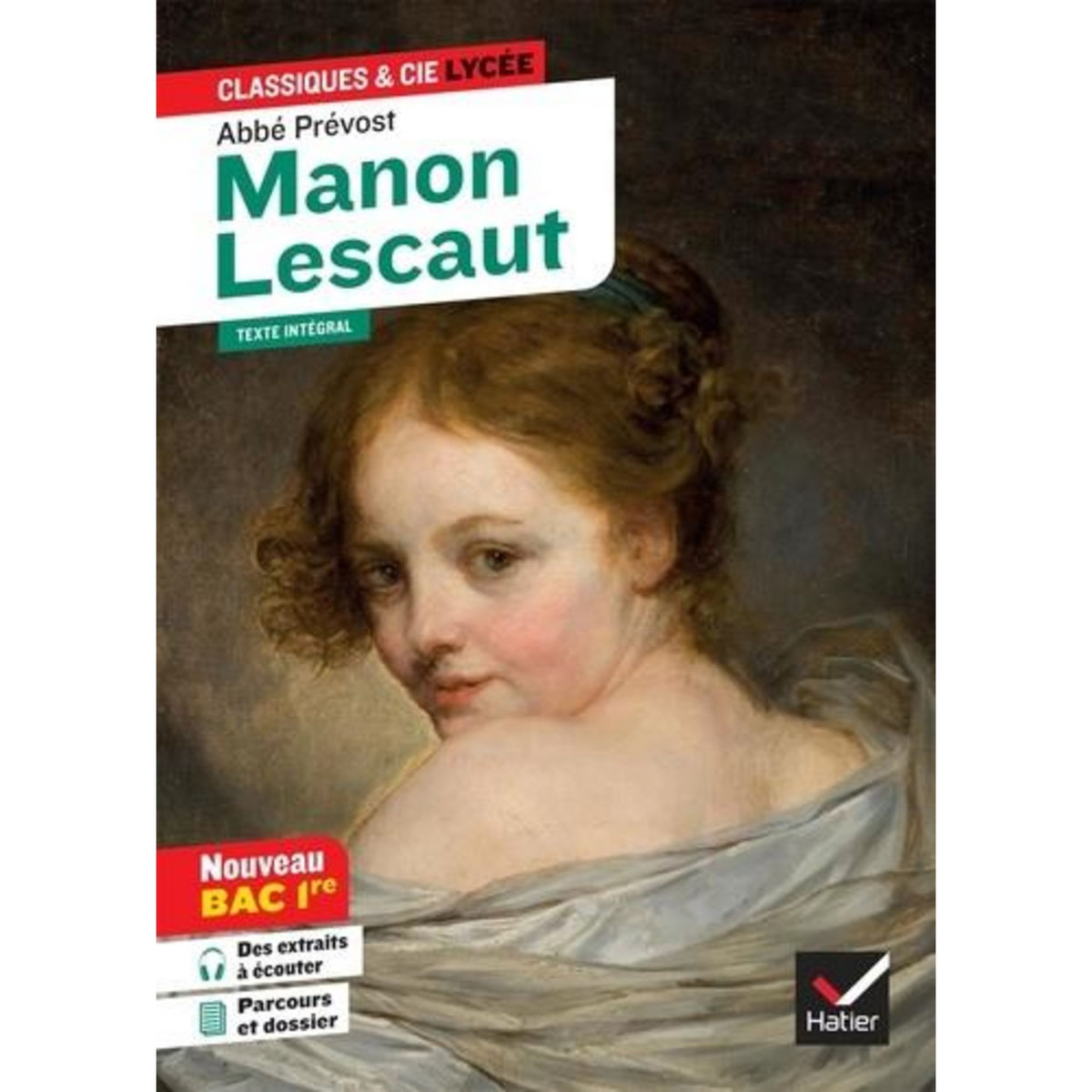 MANON LESCAUT. SUIVI DU PARCOURS «PERSONNAGES EN MARGE, PLAISIRS DU ROMANESQUE», EDITION 2022-2023, Abbé Prévost