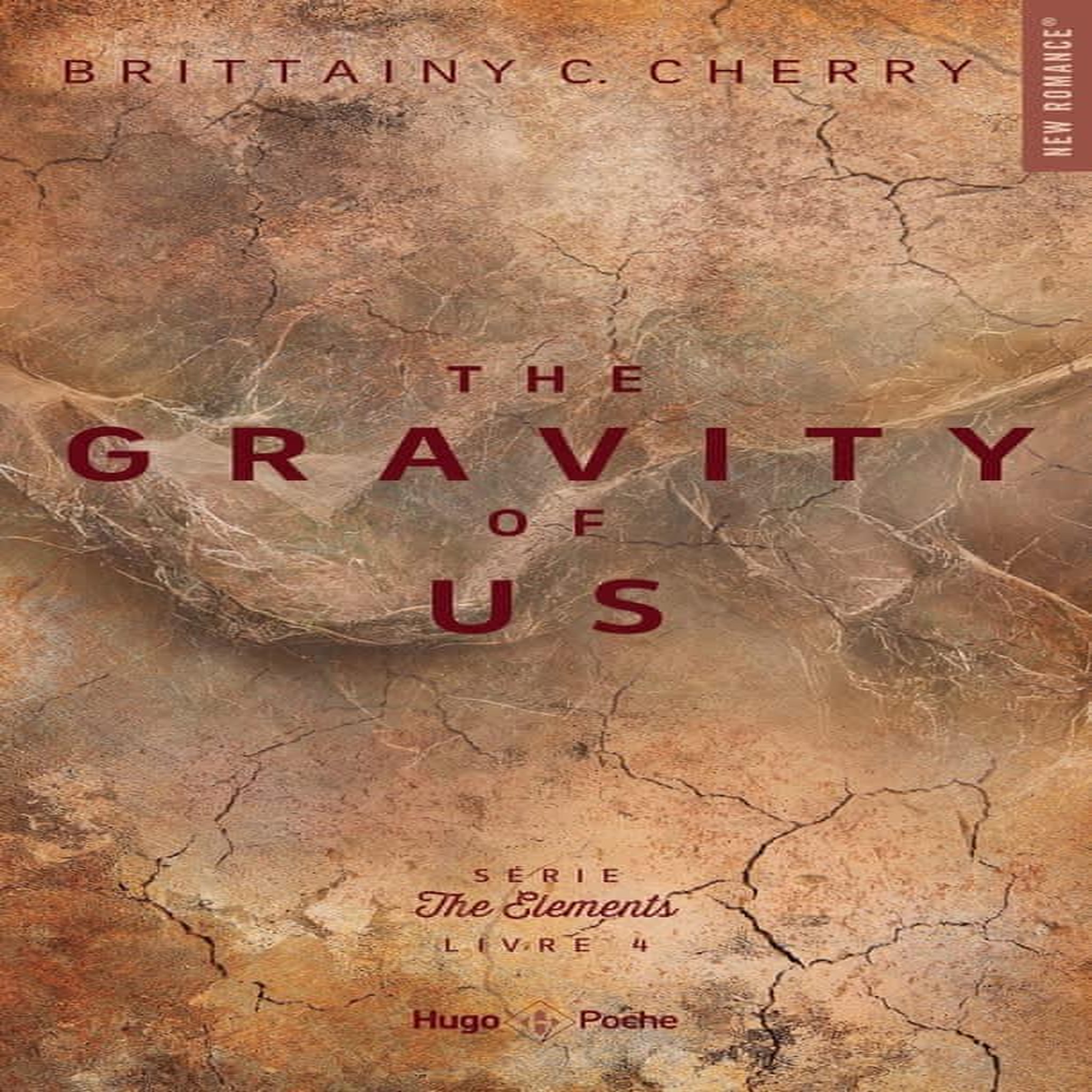 THE ELEMENTS TOME 4 : THE GRAVITY OF US, Cherry Brittainy C.