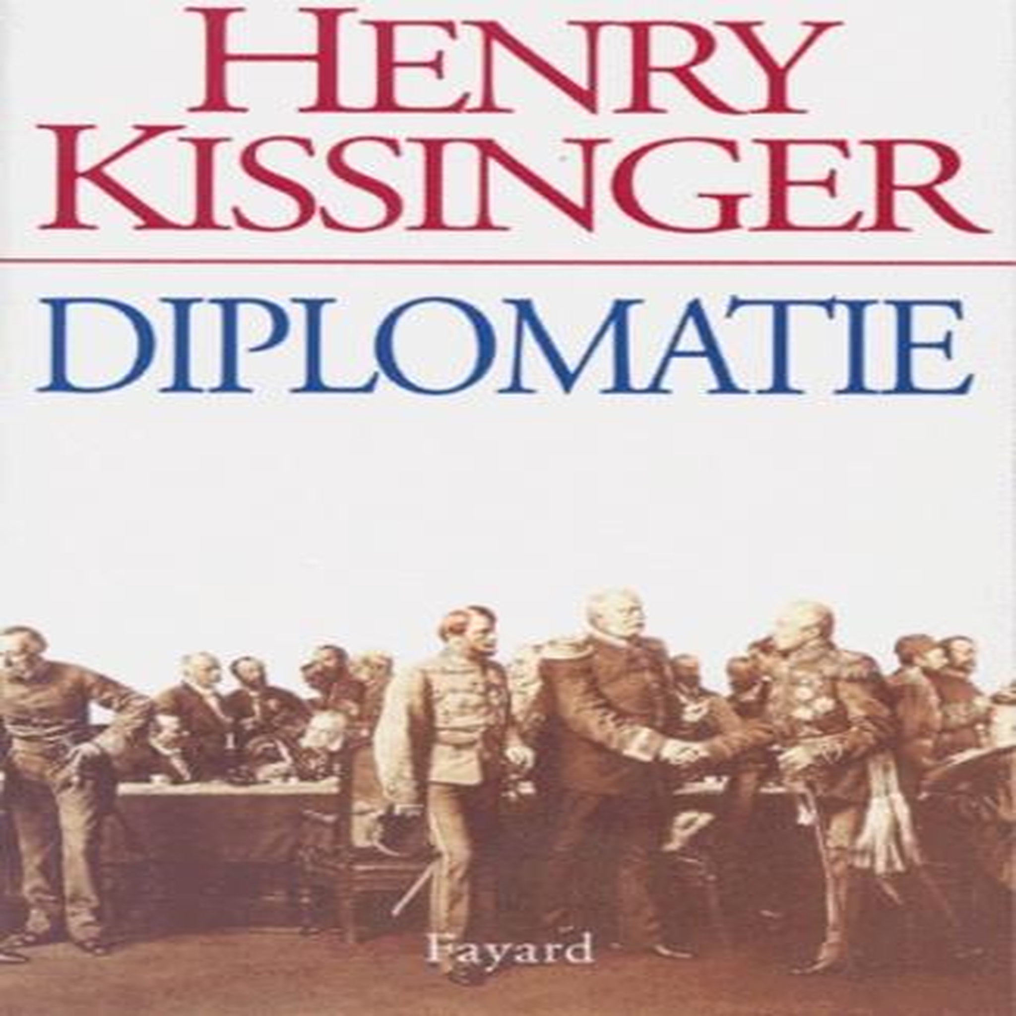 DIPLOMATIE, Kissinger Henry