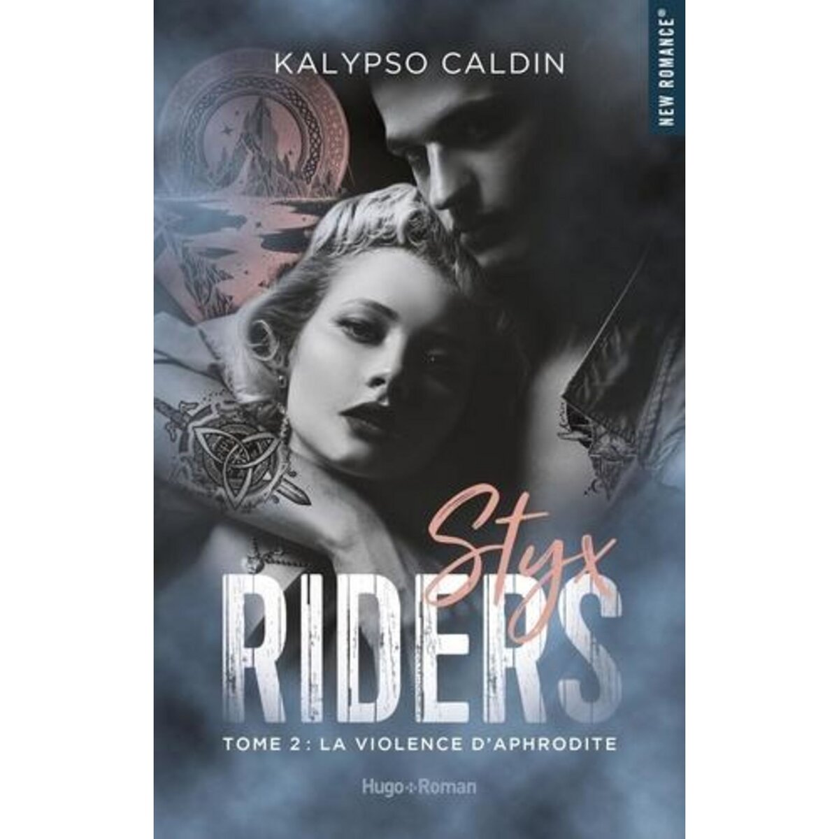STYX RIDERS TOME 2 : LA VIOLENCE D'APHRODITE, Caldin Kalypso