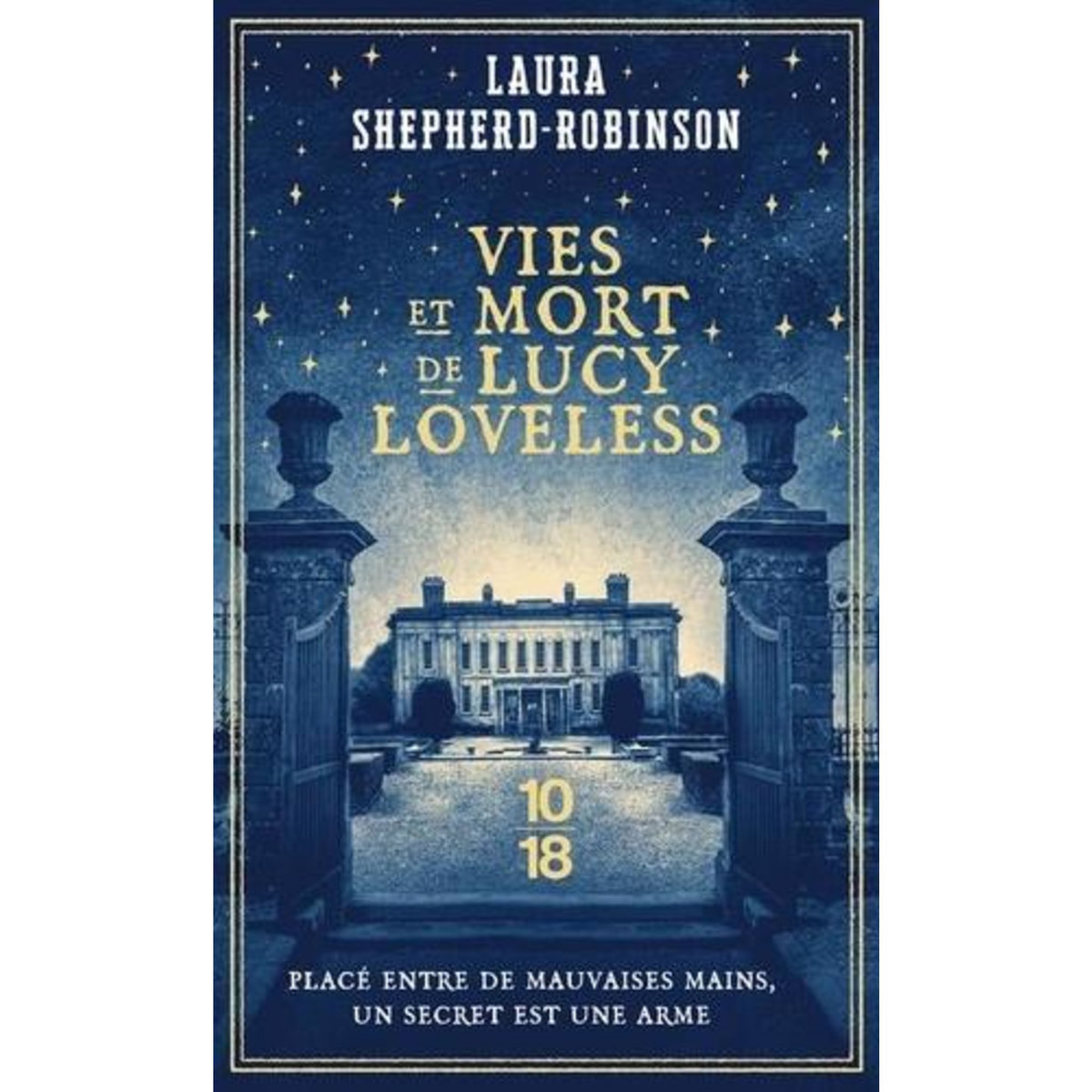 VIES ET MORT DE LUCY LOVELESS, Shepherd-Robinson Laura