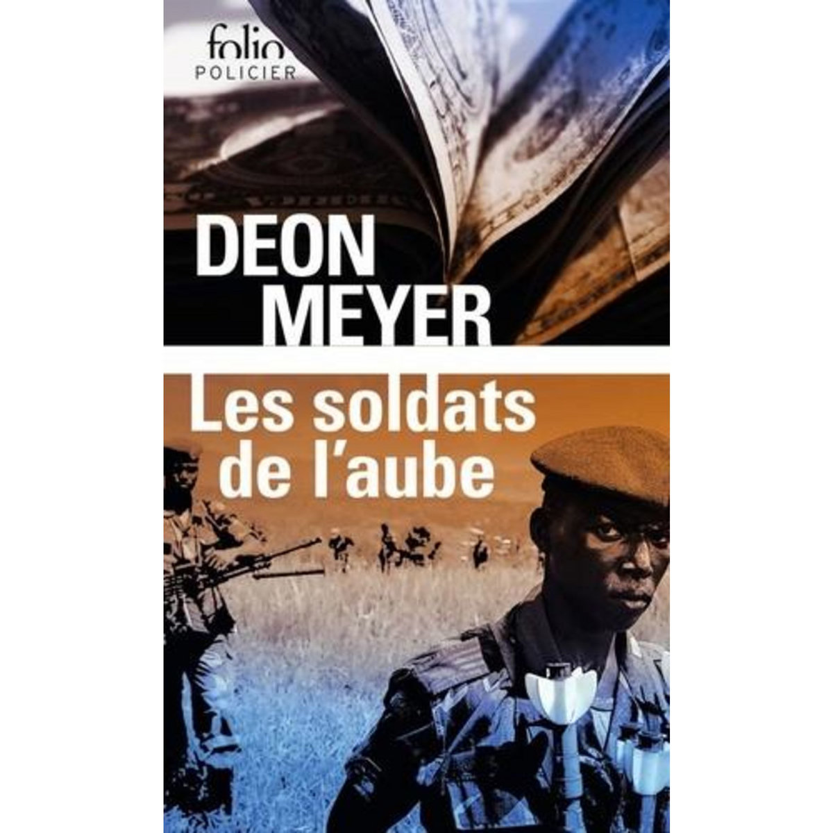 LES SOLDATS DE L'AUBE, Meyer Deon