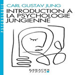 INTRODUCTION A LA PSYCHOLOGIE JUNGIENNE. D'APRES LES NOTES MANUSCRITES PRISES DURANT LE SEMINAIRE SUR LA PSYCHOLOGIE ANALYTIQUE DONNE EN 1925 PAR C. G. JUNG, Jung Carl Gustav