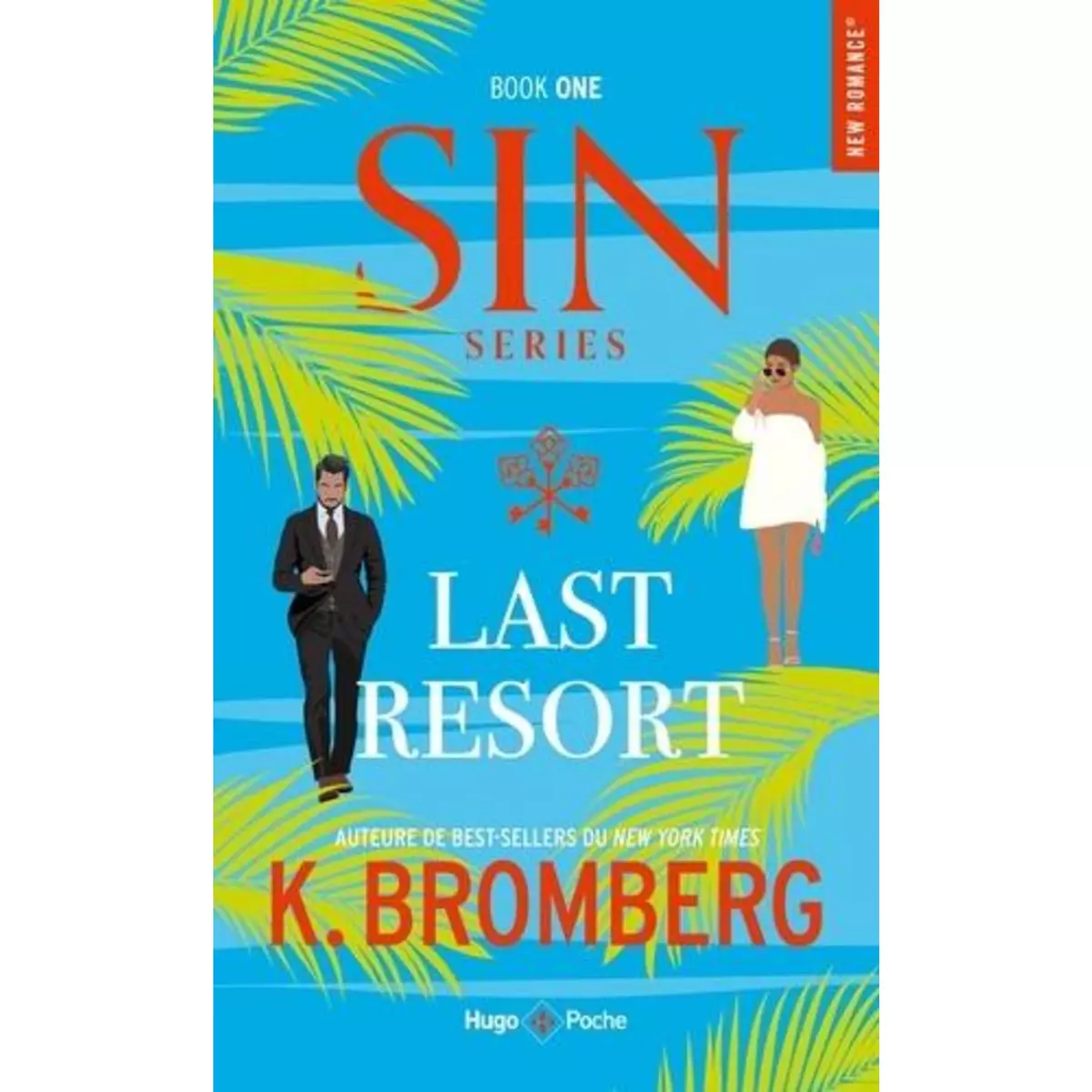  S.I.N. TOME 1 : LAST RESORT, Bromberg K.