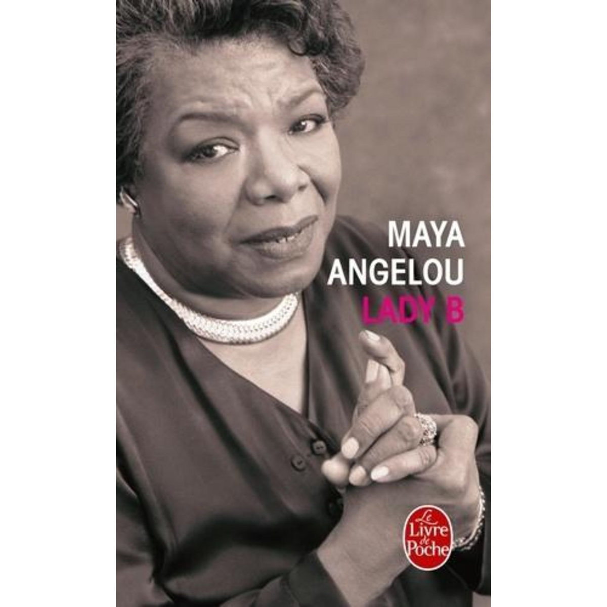 LADY B, Angelou Maya