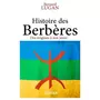  HISTOIRE DES BERBERES. DES ORIGINES A NOS JOURS, Lugan Bernard