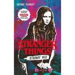 STRANGER THINGS TOME 1 : RUNAWAY MAX, Yovanoff Brenna