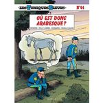 LES TUNIQUES BLEUES TOME 64 : OU EST DONC ARABESQUE ?, Lambil Willy