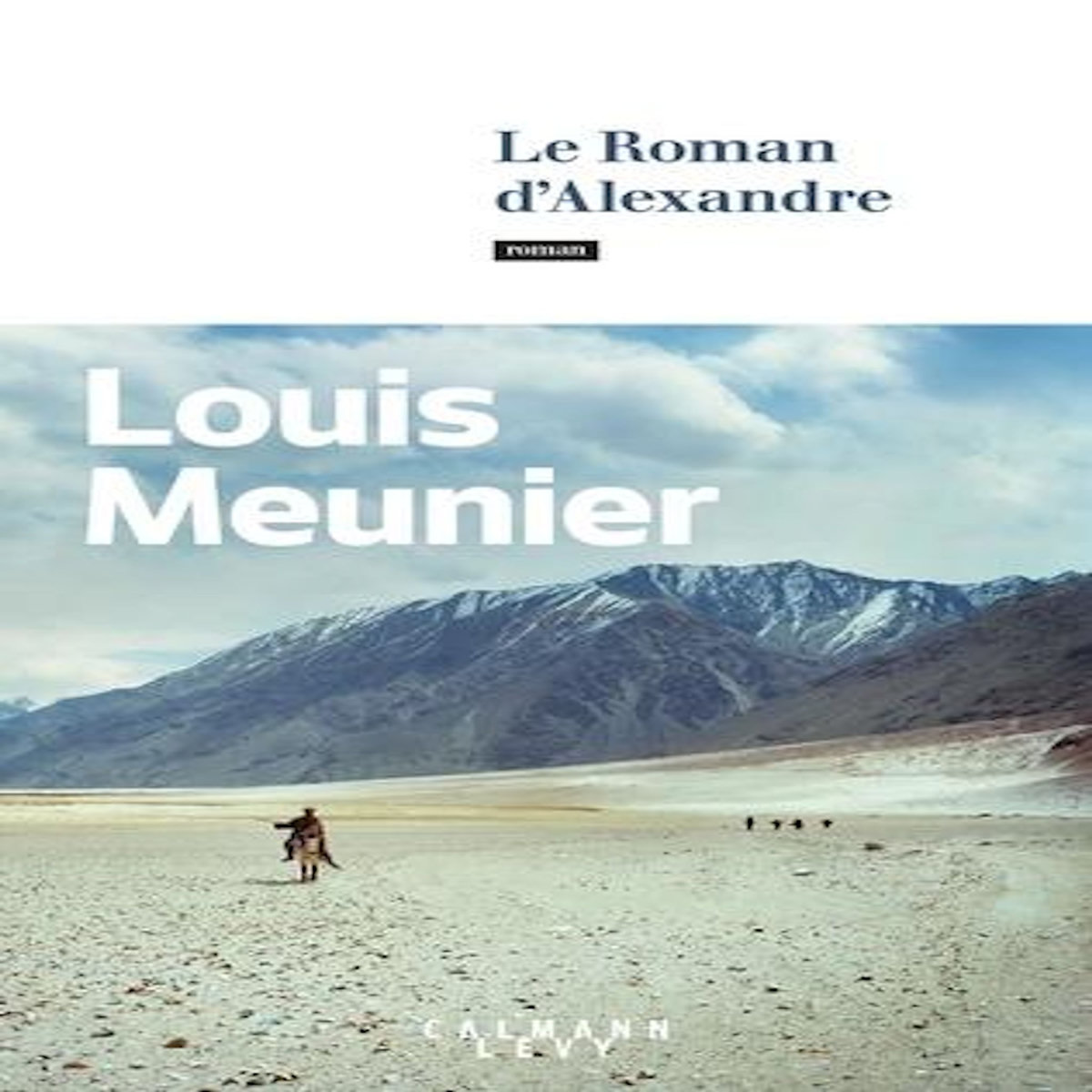 LE ROMAN D'ALEXANDRE, Meunier Louis