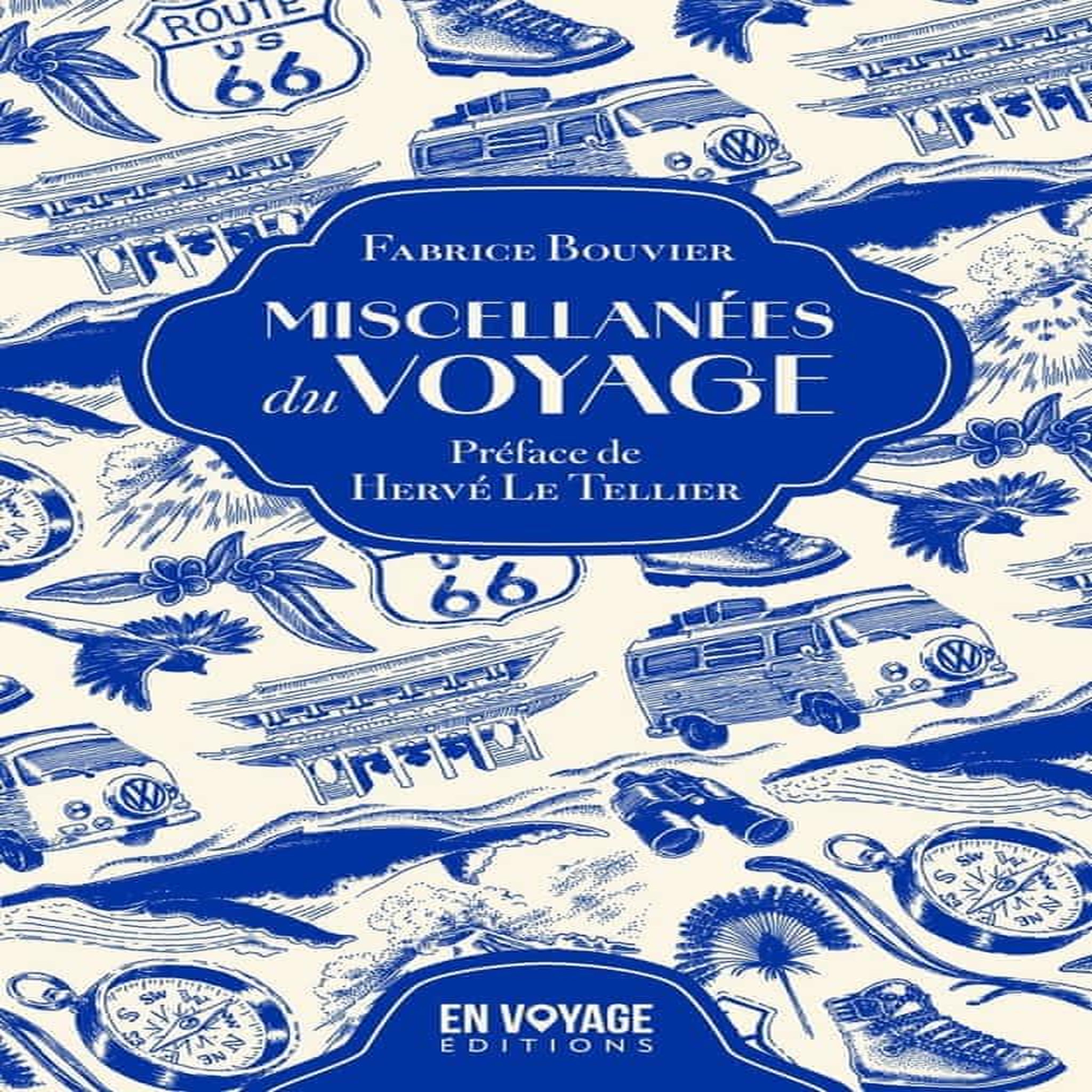MISCELLANEES DU VOYAGE, Bouvier Fabrice