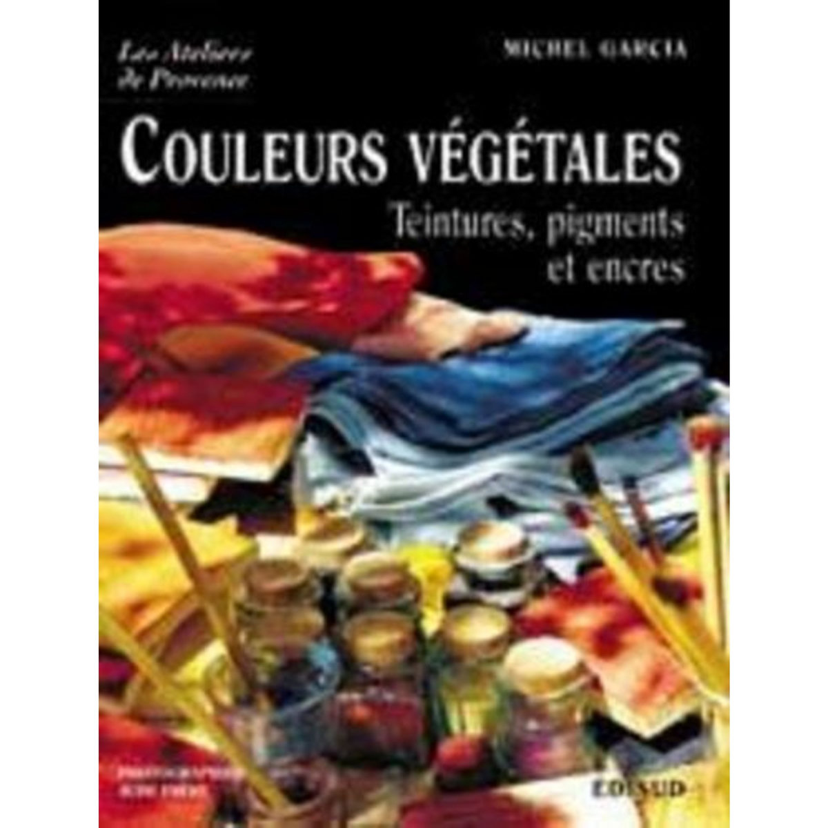 COULEURS VEGETALES, Garcia Michel