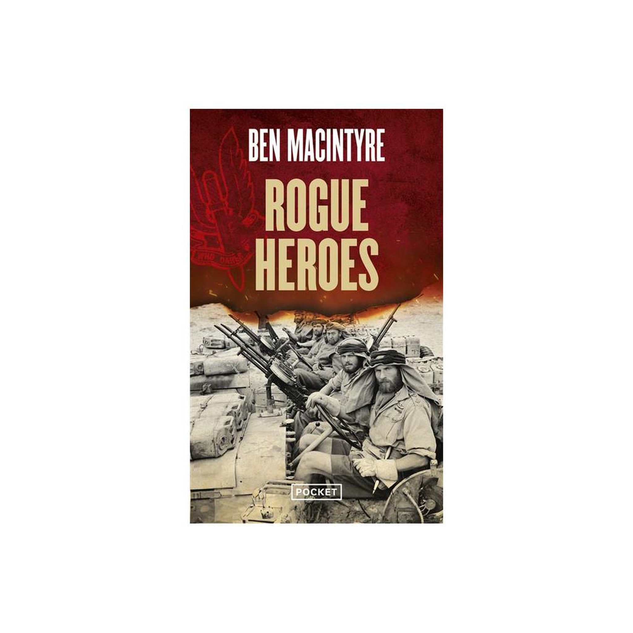 Rogue heroes, livre de poche de ben macintyre (broché) en anglais, couverture illustrée historique noir et blanc