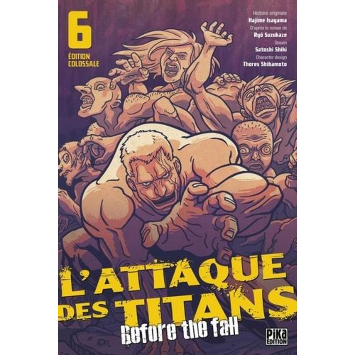 L'ATTAQUE DES TITANS - BEFORE THE FALL TOME 6 . EDITION COLOSSALE, Isayama Hajime