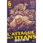 L'ATTAQUE DES TITANS - BEFORE THE FALL TOME 6 . EDITION COLOSSALE, Isayama Hajime