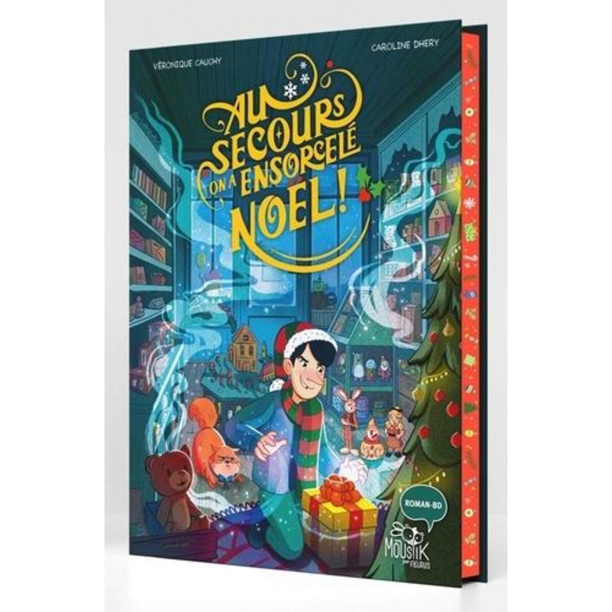 AU SECOURS, ON A ENSORCELE NOEL !, Cauchy Véronique