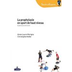 LA PROPHYLAXIE EN SPORT DE HAUT NIVEAU. EXPERIENCES DE TERRAIN, Morigny Anne-Laure