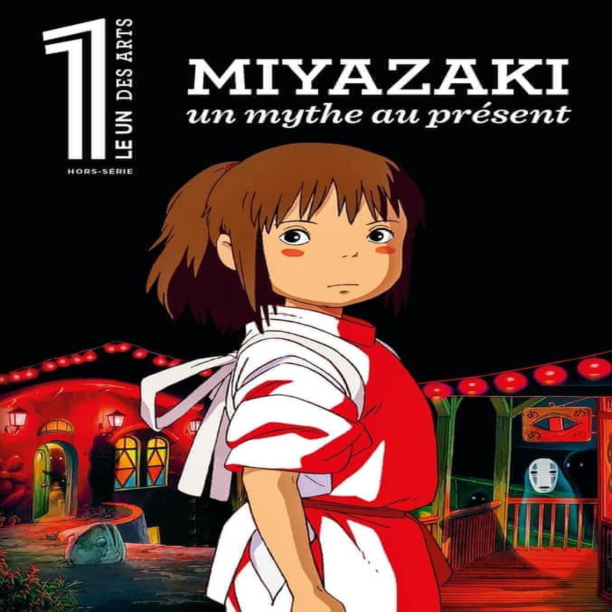 LE 1 DES ARTS : MIYAZAKI, UN MYTHE AU PRESENT, Bisson Julien