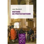  HISTOIRE DU PROTESTANTISME. 11E EDITION, Baubérot Jean