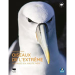OISEAUX DE L'EXTREME. UN VOYAGE EN HAUTE MER, Guérin Arnaud