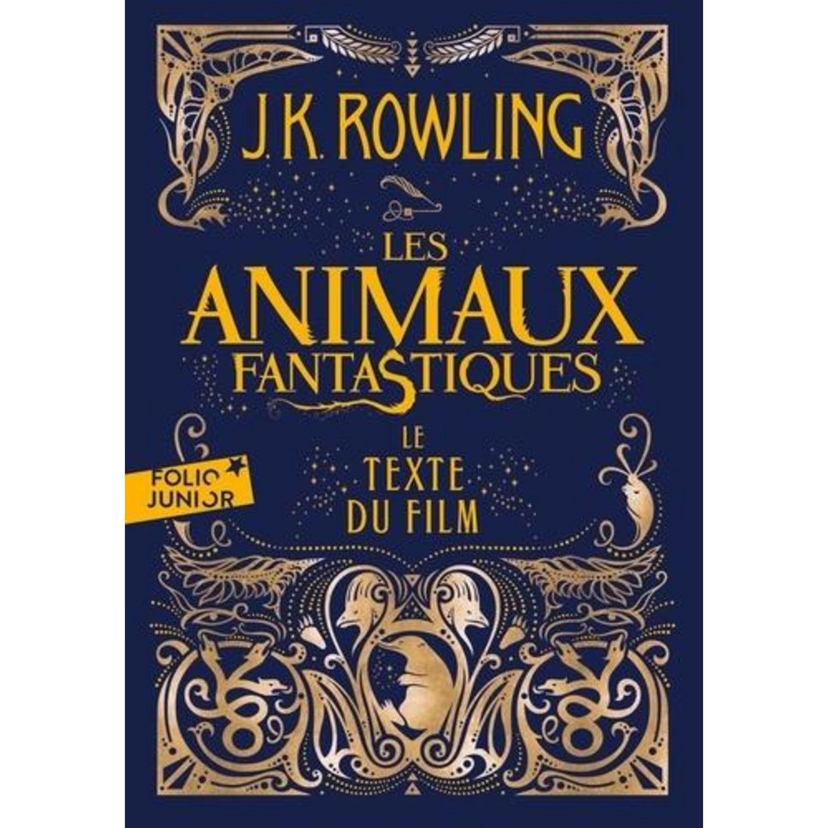LES ANIMAUX FANTASTIQUES, Rowling J.K.