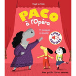 PACO A L'OPERA. 11 MUSIQUES A ECOUTER, Le Huche Magali