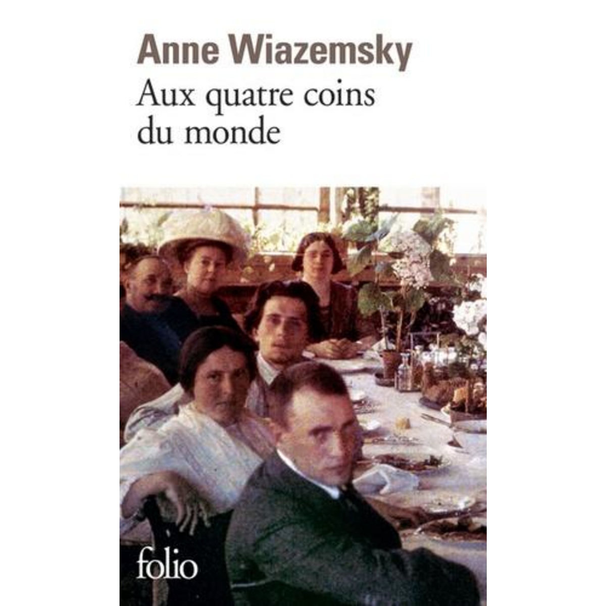 AUX QUATRE COINS DU MONDE, Wiazemsky Anne