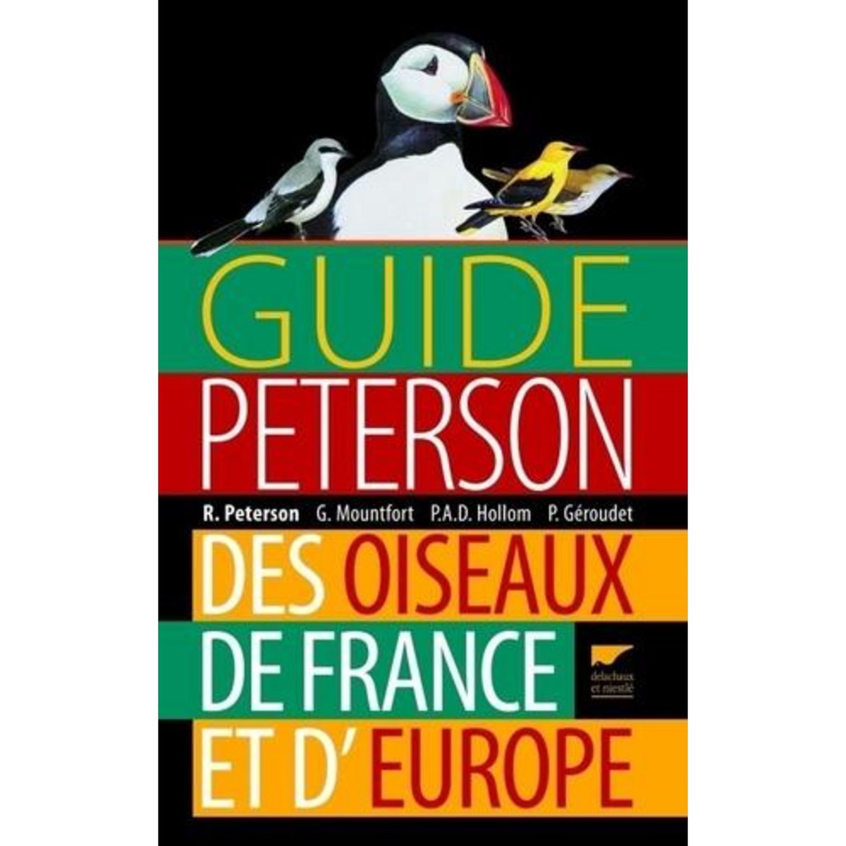 GUIDE PETERSON DES OISEAUX DE FRANCE ET D'EUROPE, Peterson Roger