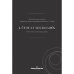 L'ETRE ET SES DEGRES. HISTOIRE DE L'ONTOLOGIE SCALAIRE, Baghdassarian Fabienne