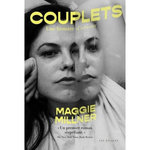 COUPLETS. UNE HISTOIRE D'AMOUR, Millner Maggie