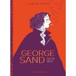 GEORGE SAND, FILLE DU SIECLE, Vidal Séverine
