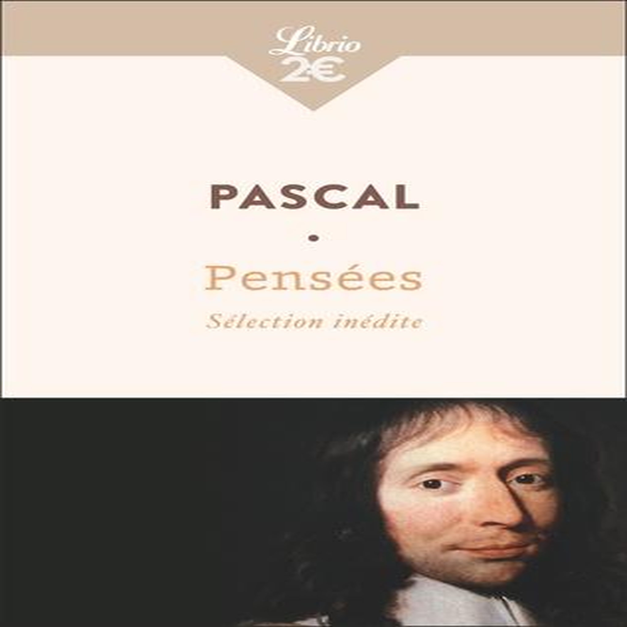PENSEES, Pascal Blaise