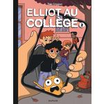 ELLIOT AU COLLEGE TOME 2 : RESEAUX ET SENTIMENTS, Grosjean Théo