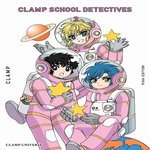 CLAMP SCHOOL DETECTIVES TOME 3 , Clamp