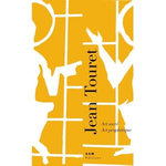 JEAN TOURET. ART SACRE -  ART PROPHETIQUE, Touret François