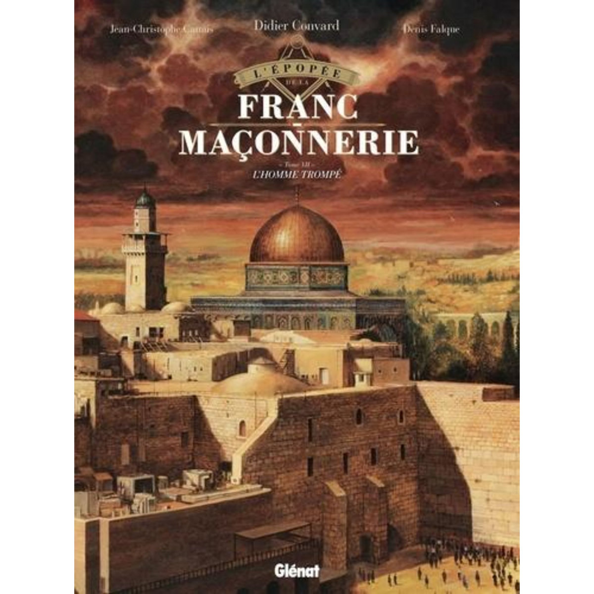 L'EPOPEE DE LA FRANC-MACONNERIE TOME 12 : LES SOEURS DE LA FRATERNITE, Convard Didier