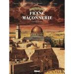 L'EPOPEE DE LA FRANC-MACONNERIE TOME 12 : LES SOEURS DE LA FRATERNITE, Convard Didier