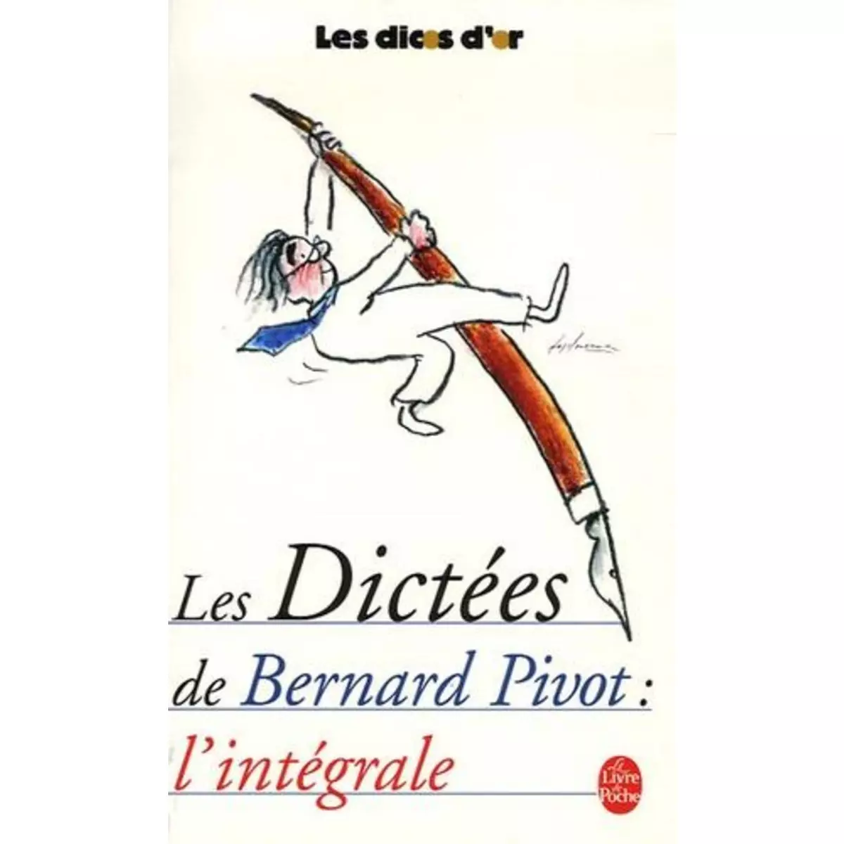  LES DICTEES DE BERNARD PIVOT, Pivot Bernard
