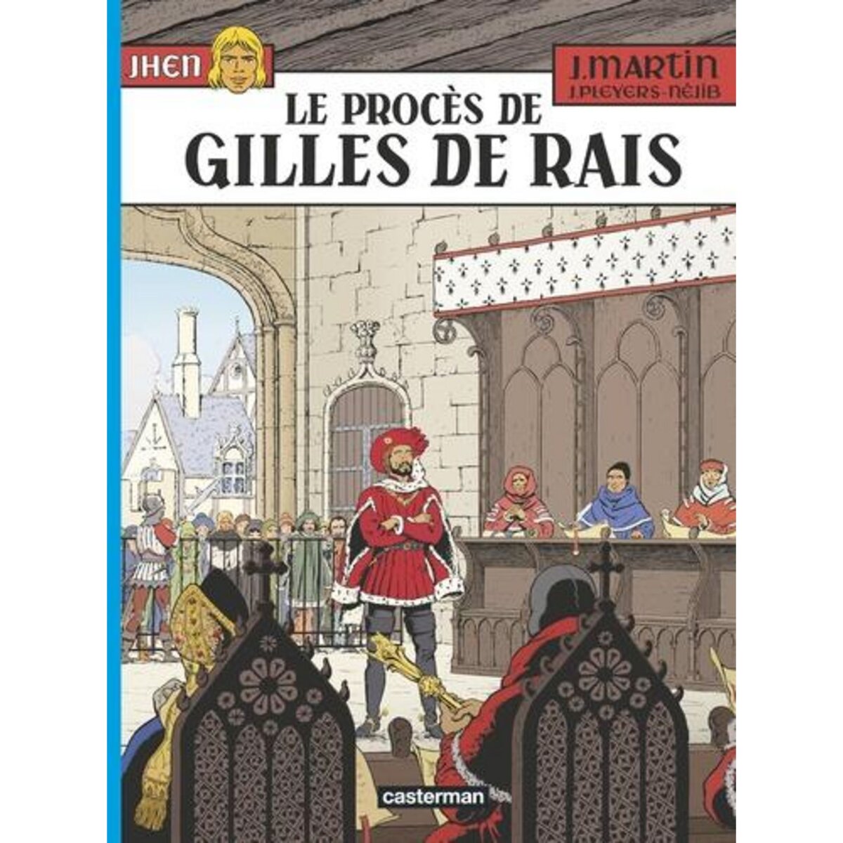 LES AVENTURES DE JHEN TOME 17 : LE PROCES DE GILLES DE RAIS, Néjib