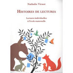 HISTOIRES DE LECTURES LECTURES INDIVIDUELLES A L'ECOLE MATERNELLE, Virnot Nathalie