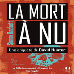 LA MORT A NU. UNE ENQUETE DE DAVID HUNTER, Beckett Simon