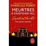 UNE NOUVELLE ENQUETE D'HERCULE POIROT : MEURTRES A KINGFISHER HILL, Hannah Sophie