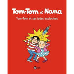 TOM-TOM ET NANA TOME 2 : TOM-TOM ET SES IDEES EXPLOSIVES, Cohen Jacqueline