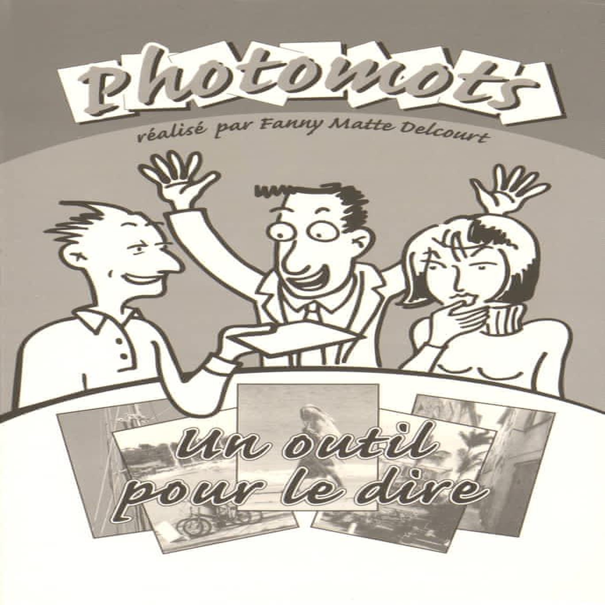 PHOTOMOTS. UN OUTIL POUR LE DIRE, Matte Delcourt Fanny