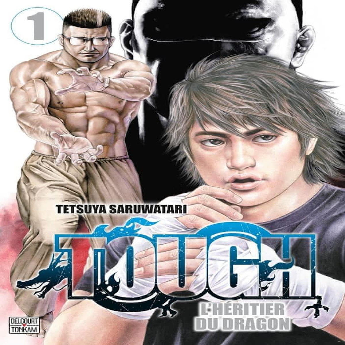 TOUGH - L'HERITIER DU DRAGON TOME 1 , Saruwatari Tetsuya