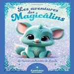 LES AVENTURES DES MAGICALINS : LES LARMES ENCHANTEES DE LAZULO, Laroche Sophie