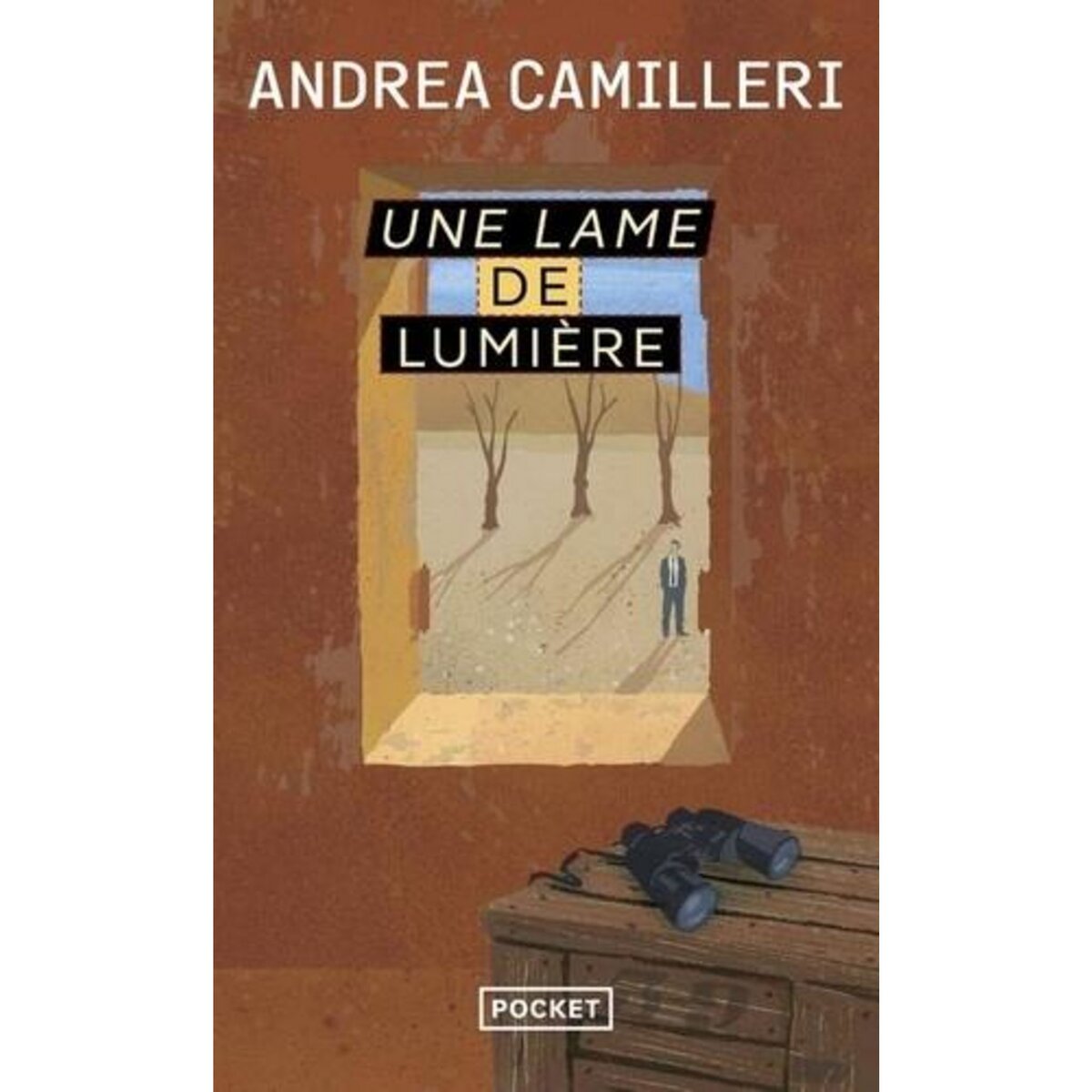 UNE ENQUETE DU COMMISSAIRE MONTALBANO : UNE LAME DE LUMIERE, Camilleri Andrea