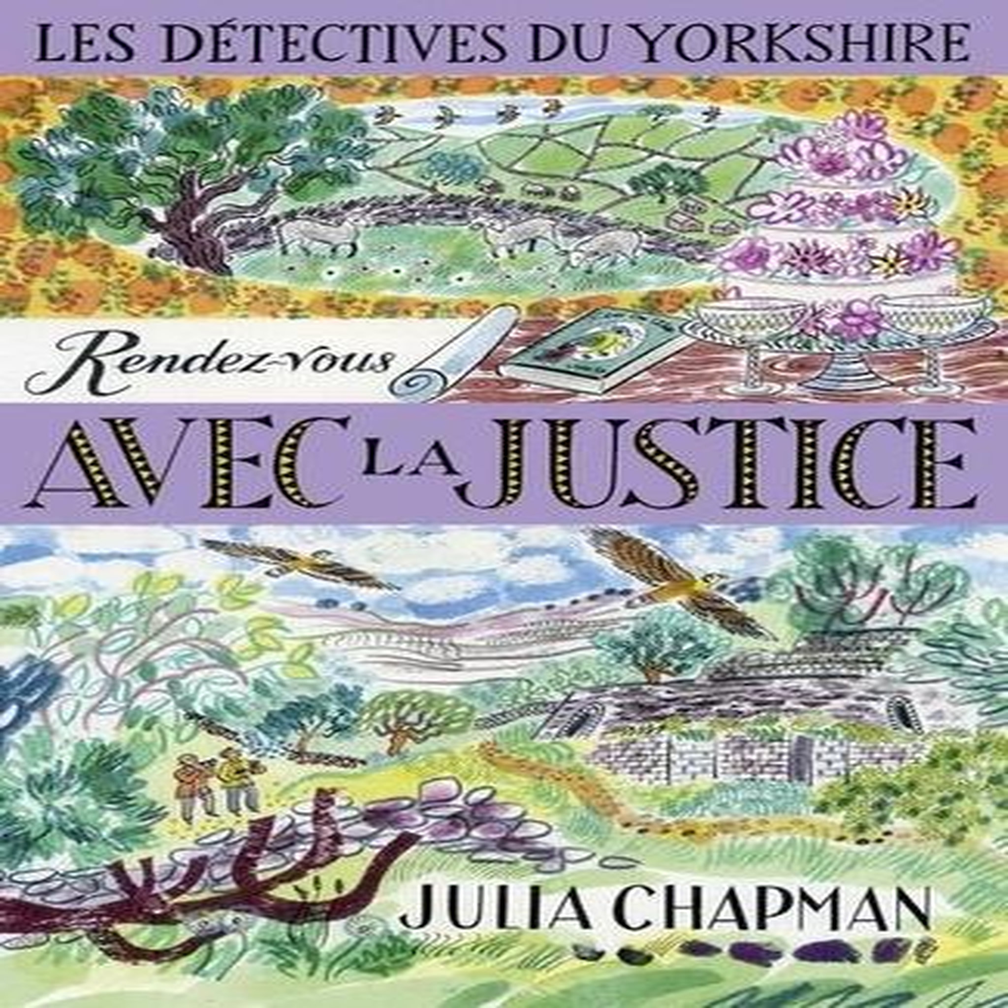 LES DETECTIVES DU YORKSHIRE TOME 9 : RENDEZ-VOUS AVEC LA JUSTICE, Chapman Julia