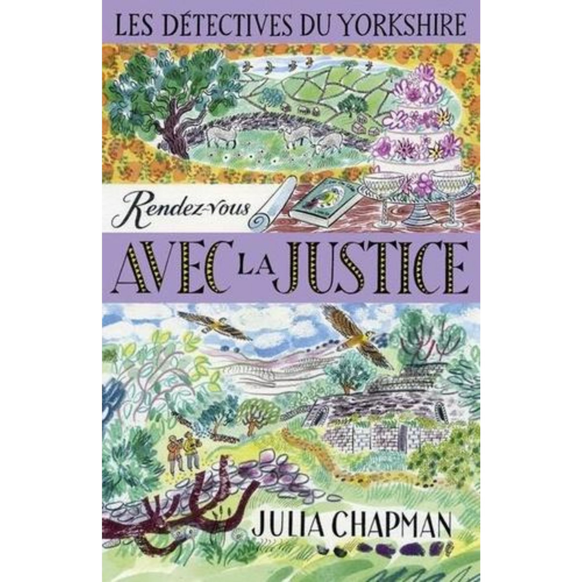 LES DETECTIVES DU YORKSHIRE TOME 9 : RENDEZ-VOUS AVEC LA JUSTICE, Chapman Julia